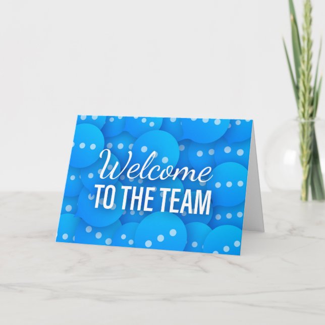 Welcome To The Team Greeting Card (Front)