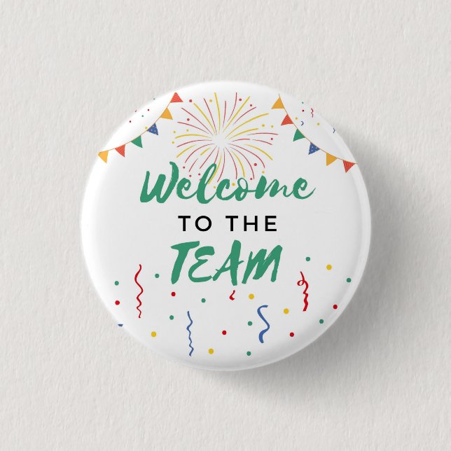 Welcome to the Team New Employee Job Welcoming Cho 1 Inch Round Button (Front)