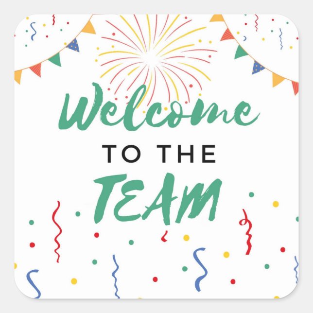 Welcome to the Team New Employee Job Welcoming Square Sticker (Front)