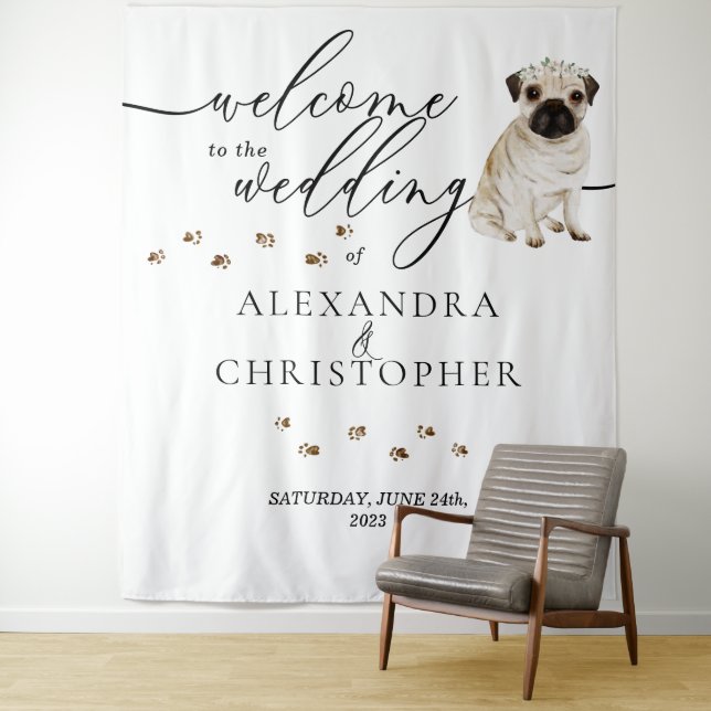 Welcome to the wedding Pug Dog Tapestry (In Situ)