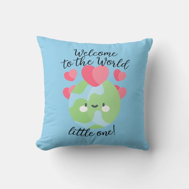 "Welcome to the World...!" Announcement Pillow (Front)
