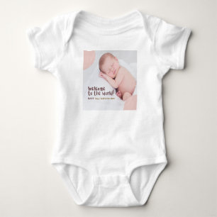 Welcome to the World Baby - Custom  Bodysuit