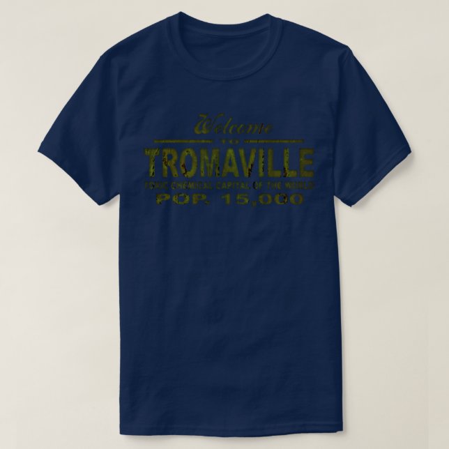 Welcome to Tromaville T-Shirt (Design Front)
