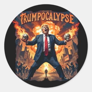 Welcome To Trump-ocalypse Funny Donald Trump Hallo Classic Round Sticker