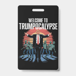 Welcome to Trump-ocalypse Funny Trump Halloween Badge