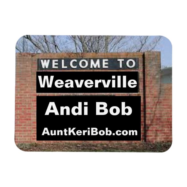 WELCOME TO Weaverville Andi Bob Flexible Magnet (Horizontal)