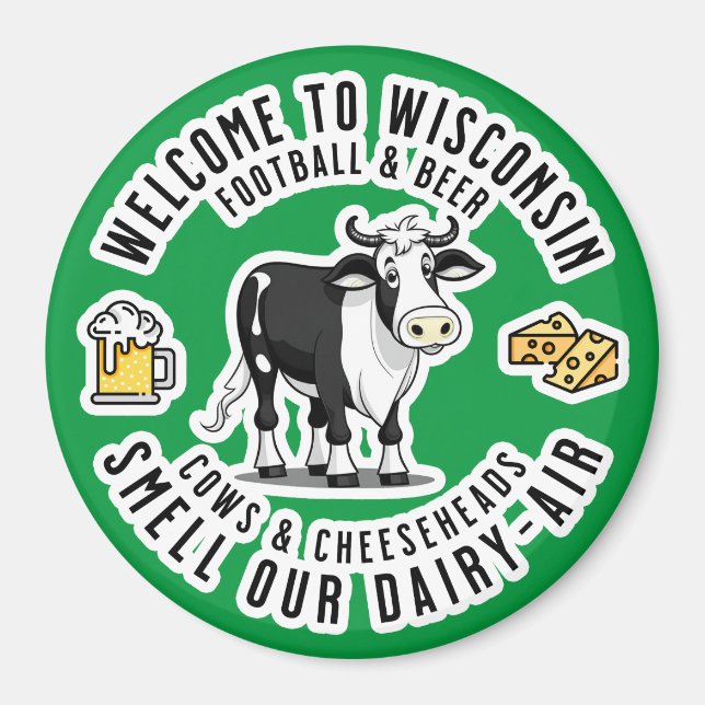 Welcome to Wisconsin, Smell our Dairy Air Magnet (Front)