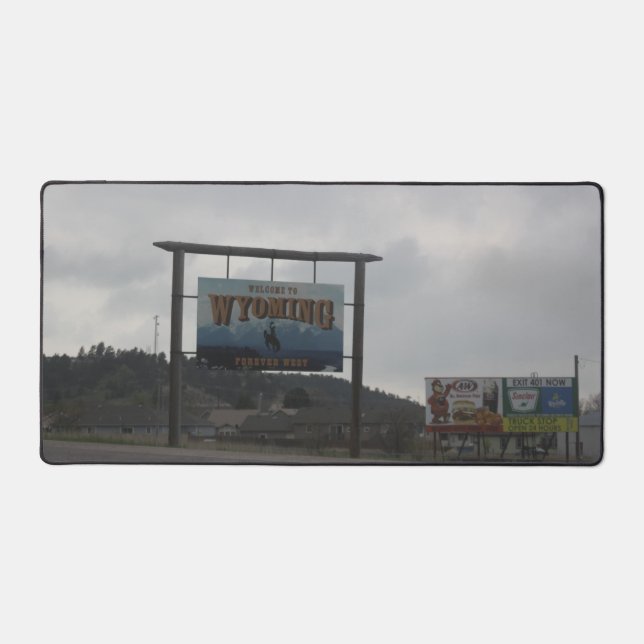 Welcome to Wyoming sign Desk Mat (Front)
