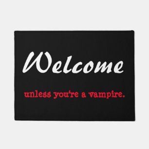 Welcome unless you're a vampire. doormat