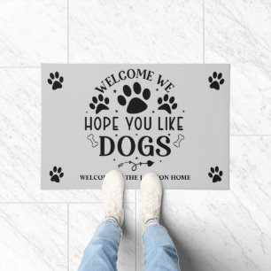 Welcome We Home You Like Dogs Doormat