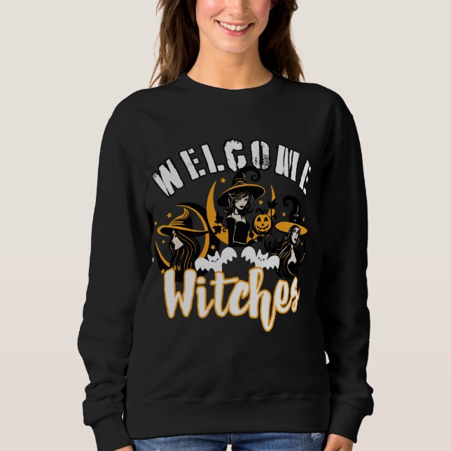 Welcome Witches.b Sweatshirt (Front)
