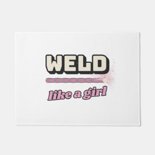Weld Like a Girl — Doormat   Trade Tested