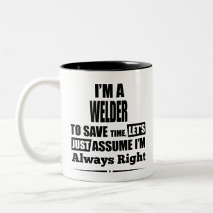 Welder Always Right Two-Tone Coffee Mug