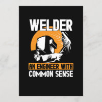 Welder: An Engineer With Common Sense