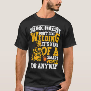 Welder Apparel Welding Blacksmith Metal Worker for T-Shirt