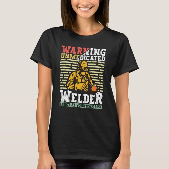 Welder Apparel Welding Blacksmith Metal Worker for T-Shirt (Front)