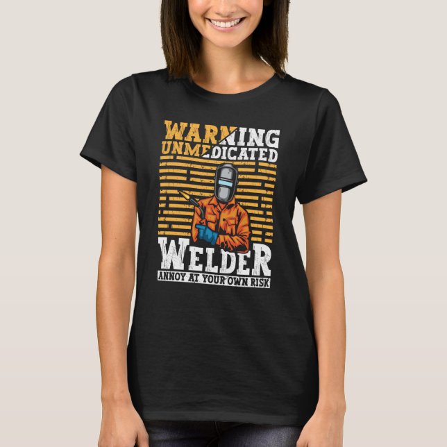 Welder Apparel Welding Blacksmith Metal Worker for T-Shirt (Front)