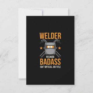 Welder Because Badass Isn't Official Job Title Thank You Card
