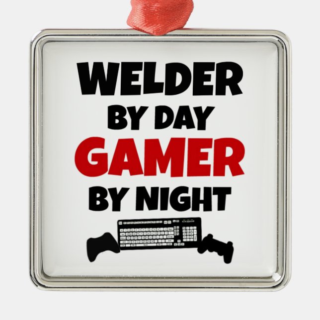 Welder by Day Gamer by Night Metal Ornament (Front)