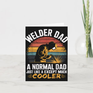Welder Dad Funny Welding Gift For Dad Or Grandpa V Card
