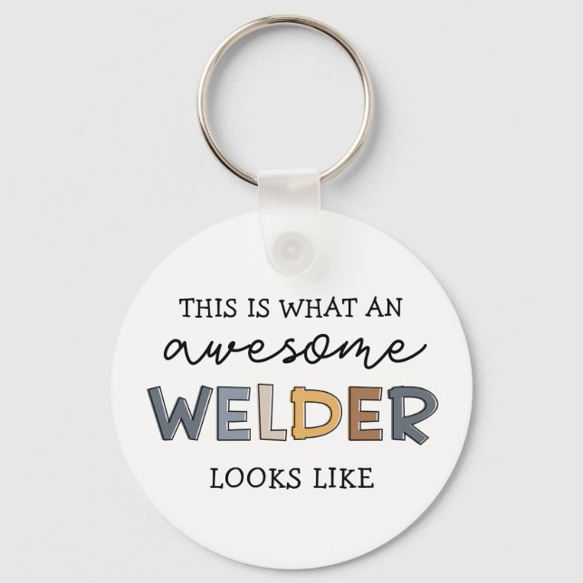 Welder Funny Awesome Welder Gifts Keychain (Front)
