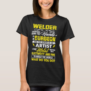 Welder Funny Welding Fusing Materials Electricity T-Shirt