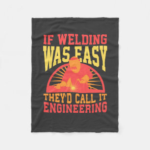 Welder - If Welding Was Easy Fleece Blanket