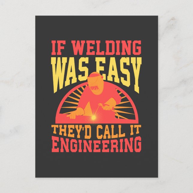 Welder -  If Welding Was Easy Postcard (Front)