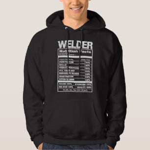 Welder Ingredients Nutrition Facts Funny Welding M Hoodie