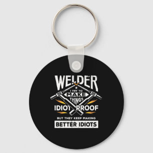 Welder Try To Make Things Keychain