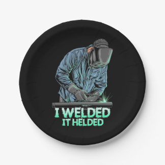 Welder Welded It Helded Paper Plate