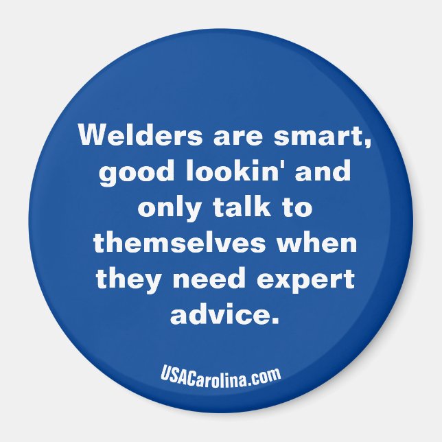 Welders are ... magnet (Front)