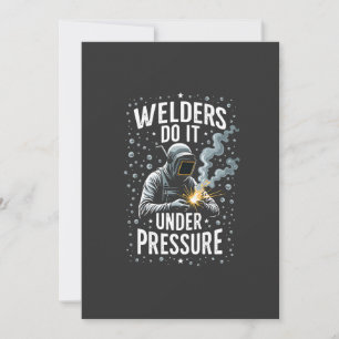 Welders do it Under Pressure Sea Welder Worker Invitation