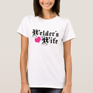 Welder's Wife T-Shirt
