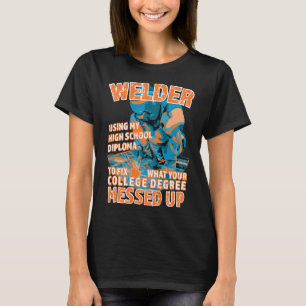 Welding Graduation Gift For Welders Trade Skills L T-Shirt