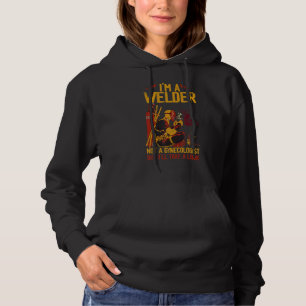 Welding I'm a Welder not a gynecologist but I'll t Hoodie