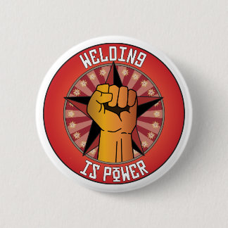 Welding Is Power 2 Inch Round Button