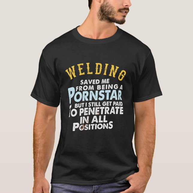 Welding Proud Welder For Friend Or Husband T-Shirt (Front)