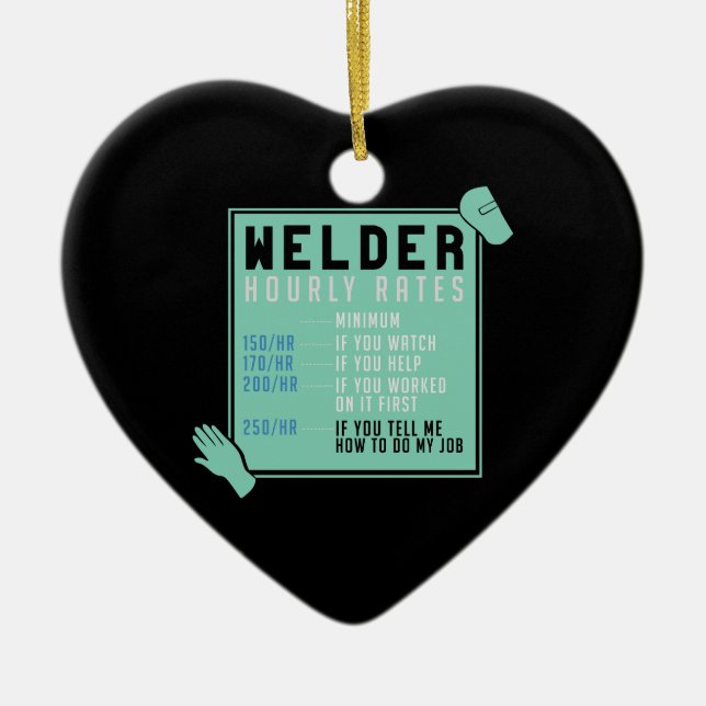 Welding - Welder Hourly Rates Ceramic Ornament (Front)
