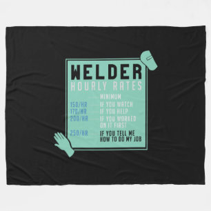 Welding - Welder Hourly Rates Fleece Blanket