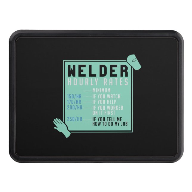 Welding - Welder Hourly Rates Trailer Hitch Cover (Front)