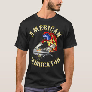 Welding Welder Steelworker Funny USA American Fabr T-Shirt