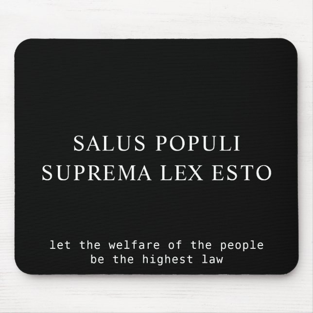 Welfare Of The People Latin Law Quote Mouse Pad (Front)