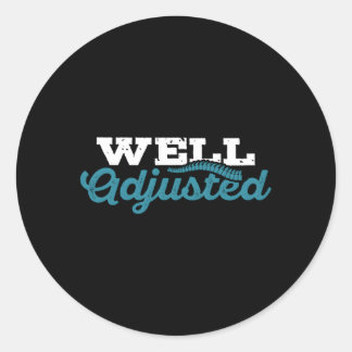 Well Adjusted Chiropractor Chiropractic Student Classic Round Sticker