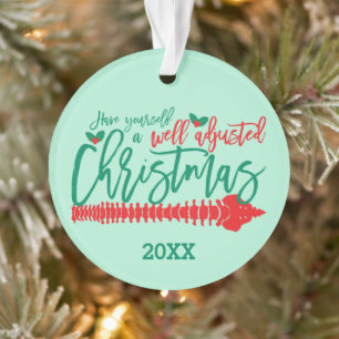 Well Adjusted Christmas Chiropractic Ornament