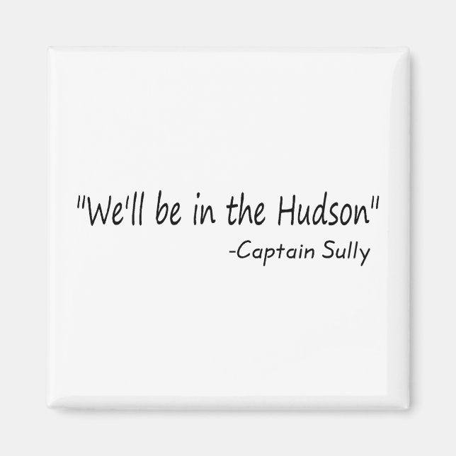We'll Be In The Hudson (Blk) Magnet (Front)
