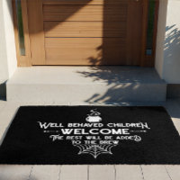 Well Behaved Children Welcome Funny Halloween