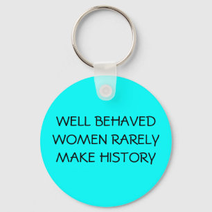 WELL-BEHAVED WOMEN - keychain