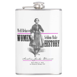Well-Behaved Women Rarely Make History Flask