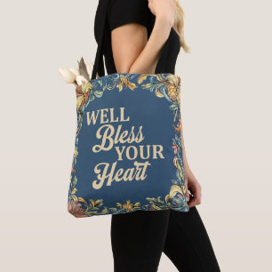 Well Bless Your Heart Southern Style Floral Blue Tote Bag